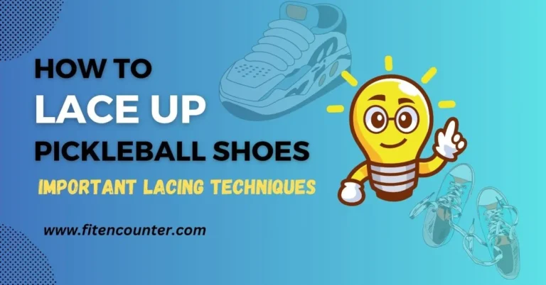 How To Lace Up Pickleball Shoes For Optimal Support – Beginner’s Guide