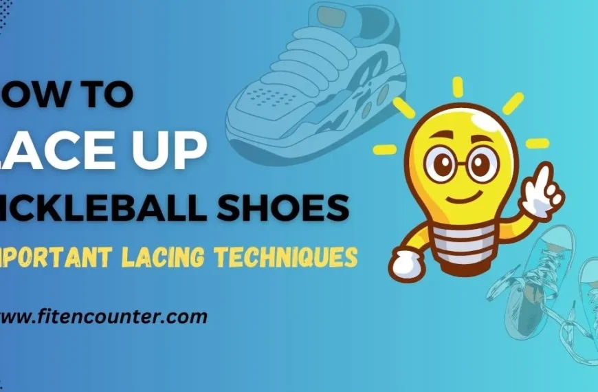 How to lace up your pickleball shoes for optimal support